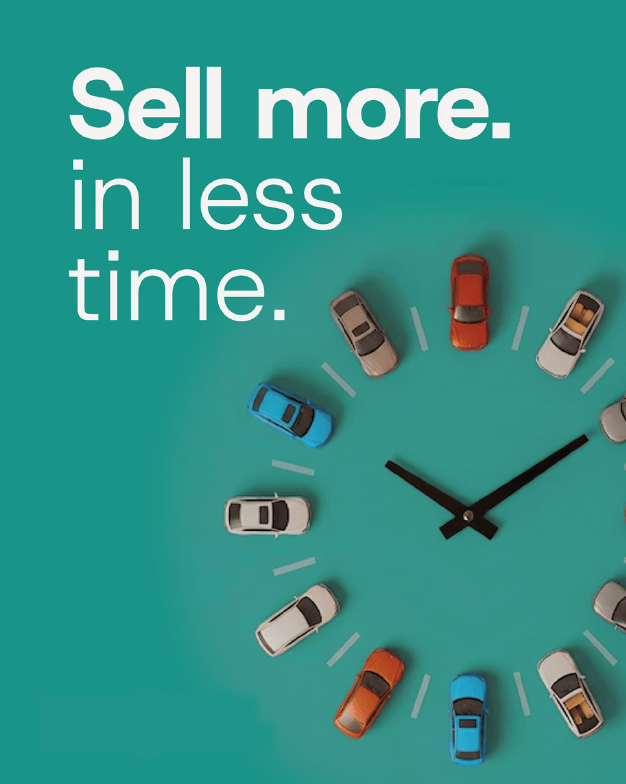 Sell more. in less time.